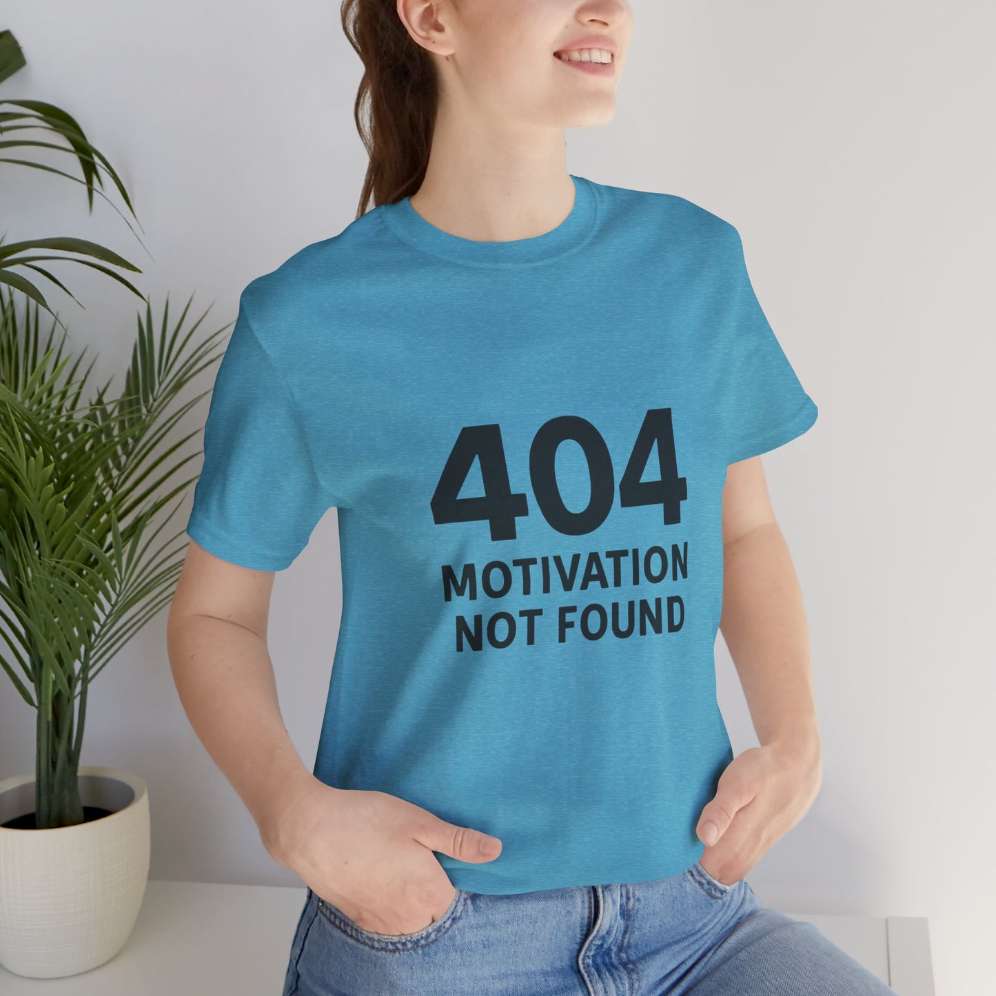 404 Motivation Not Found Introverts Humor Unisex Jersey Short Sleeve Tee T-shirt