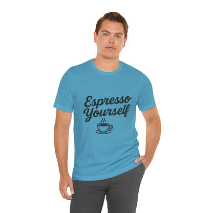 Espresso Yourself Coffee Cup Illustrated Unisex Jersey Short Sleeve Tee T-shirt