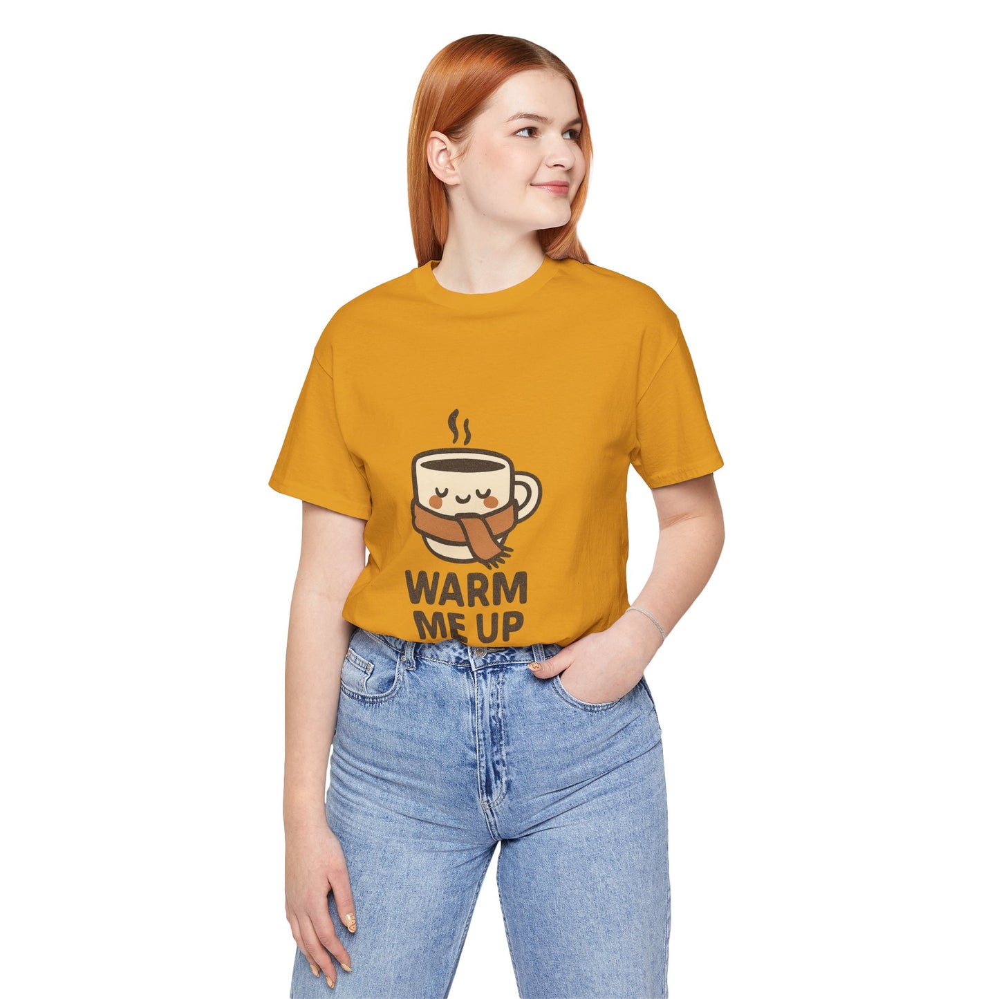 Warm Me Up Coffee Cup Unisex Jersey Short Sleeve Tee T-shirt