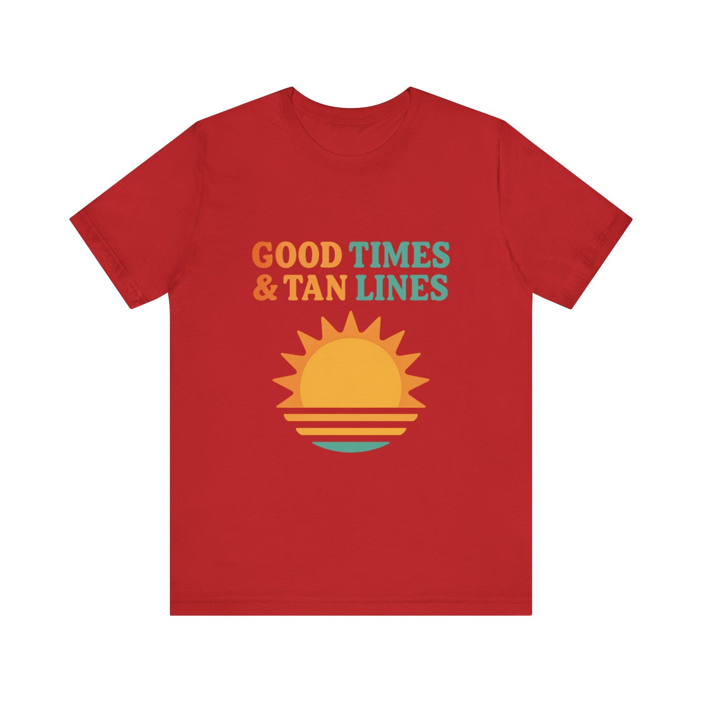Good Times, Tan Lines Summer Unisex Jersey Short Sleeve Tee T-shirt