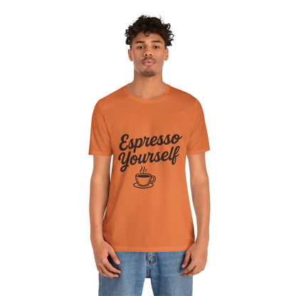 Espresso Yourself Coffee Cup Illustrated Unisex Jersey Short Sleeve Tee T-shirt