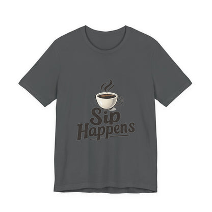 Sip Happens Coffee Cup Unisex Jersey Short Sleeve Tee T-shirt