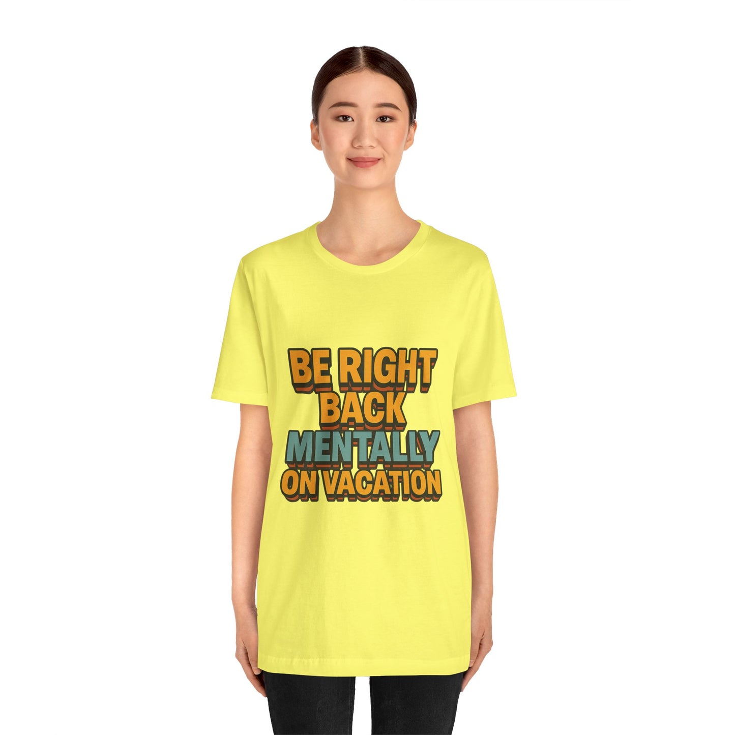 Mentally On Vacation Unisex Jersey Short Sleeve Tee T-shirt