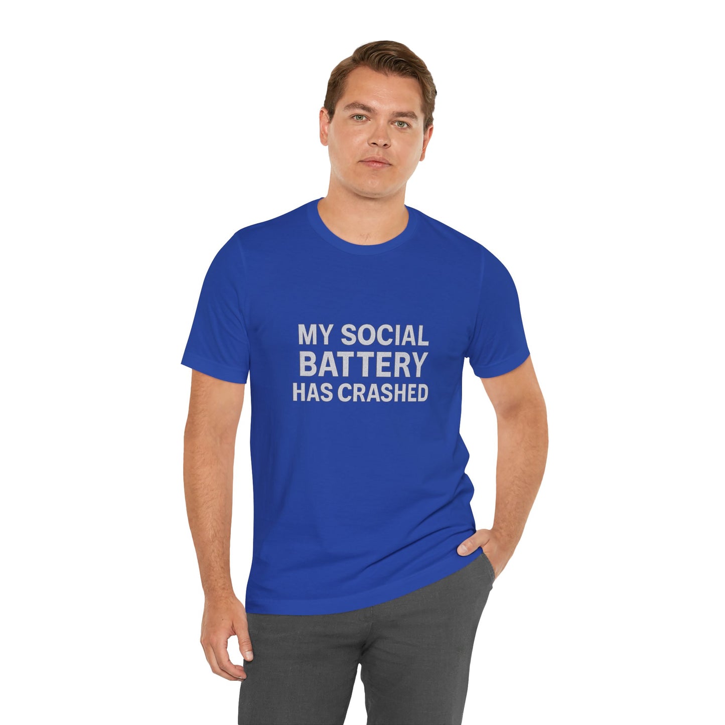 My Social Battery Has Crushed Unisex Jersey Short Sleeve Tee T-shirt