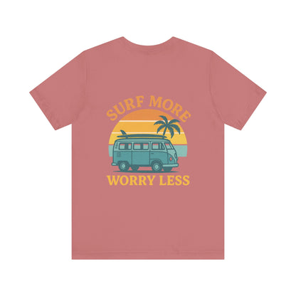 Logo Surf More Worry Less Back Side Design Unisex Jersey Short Sleeve Tee T-shirt