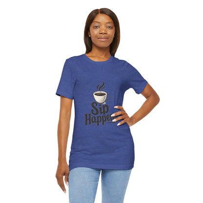 Sip Happens Coffee Cup Unisex Jersey Short Sleeve Tee T-shirt