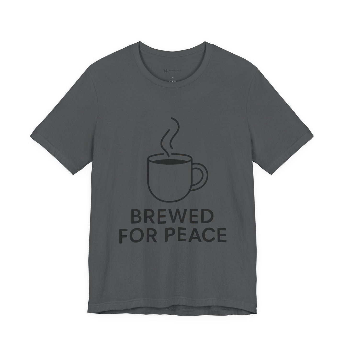 Brewed For Peace Coffee Humor Unisex Jersey Short Sleeve Tee T-shirt