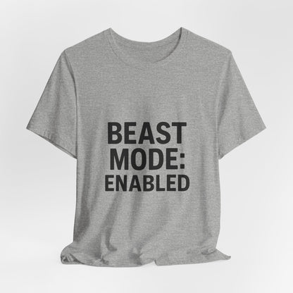 Beast Mode Enabled Unisex Jersey Short Sleeve Tee T-shirt