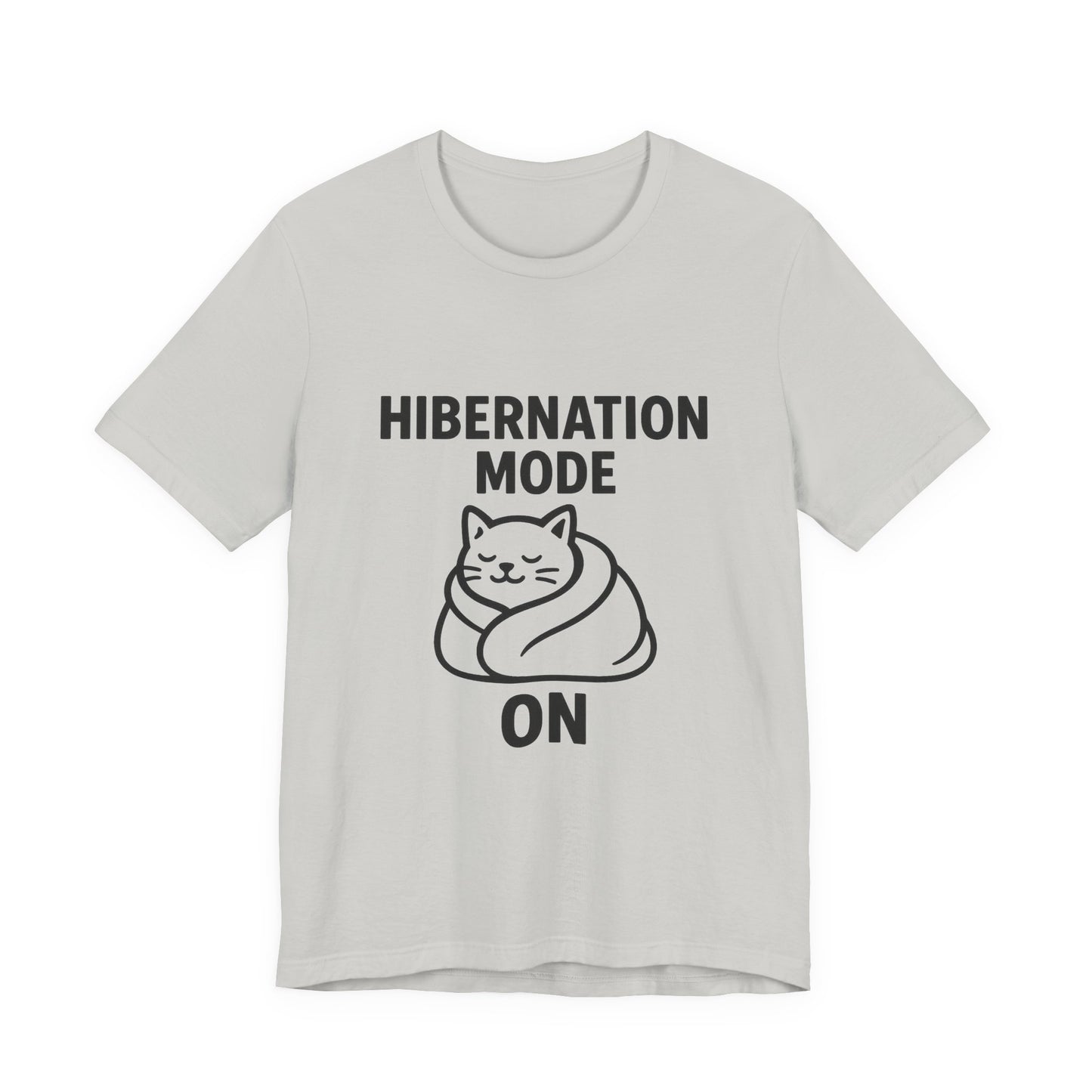 Hibernation Mode On Cat Unisex Jersey Short Sleeve Tee T-shirt