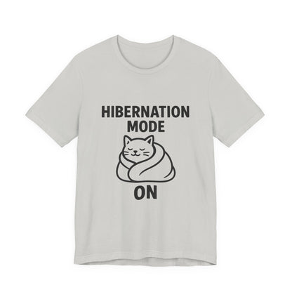 Hibernation Mode On Cat Unisex Jersey Short Sleeve Tee T-shirt