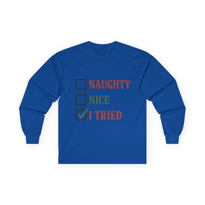 Naughty or Nice Christmas Unisex Ultra Cotton Long Sleeve Tee T-shirt