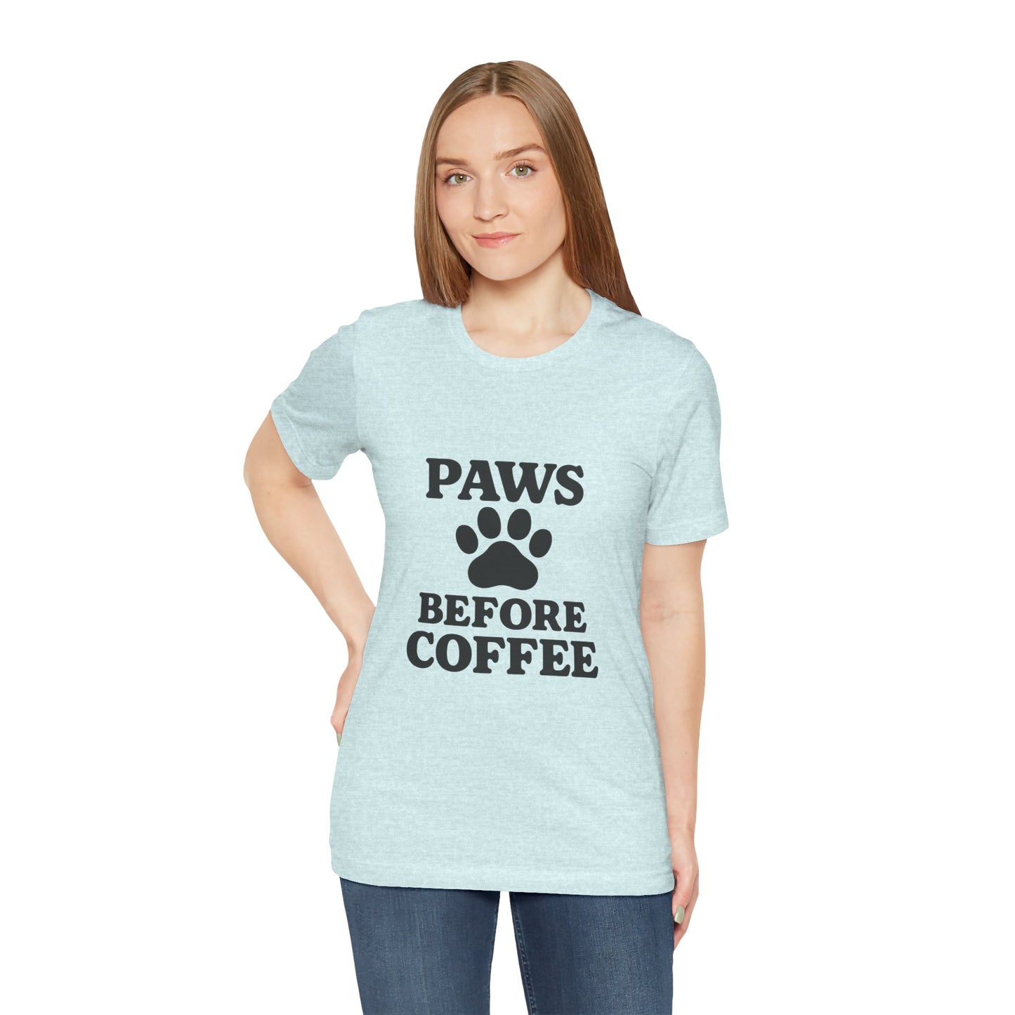 Paws Before Coffee Unisex Jersey Short Sleeve Tee T-shirt