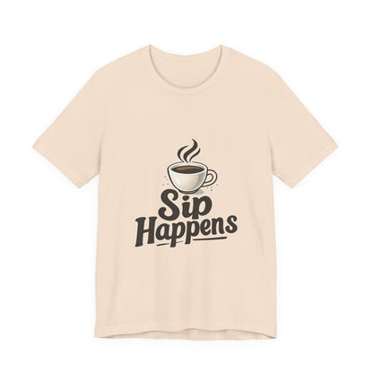 Sip Happens Coffee Cup Unisex Jersey Short Sleeve Tee T-shirt