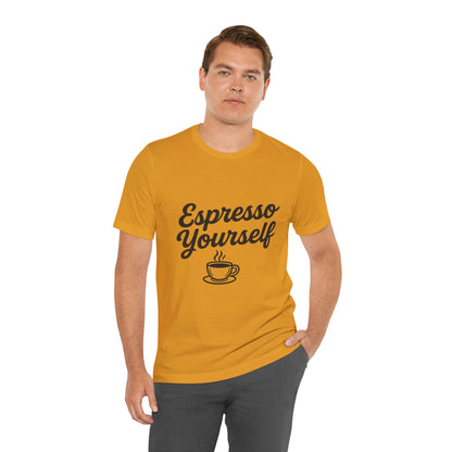 Espresso Yourself Coffee Cup Illustrated Unisex Jersey Short Sleeve Tee T-shirt