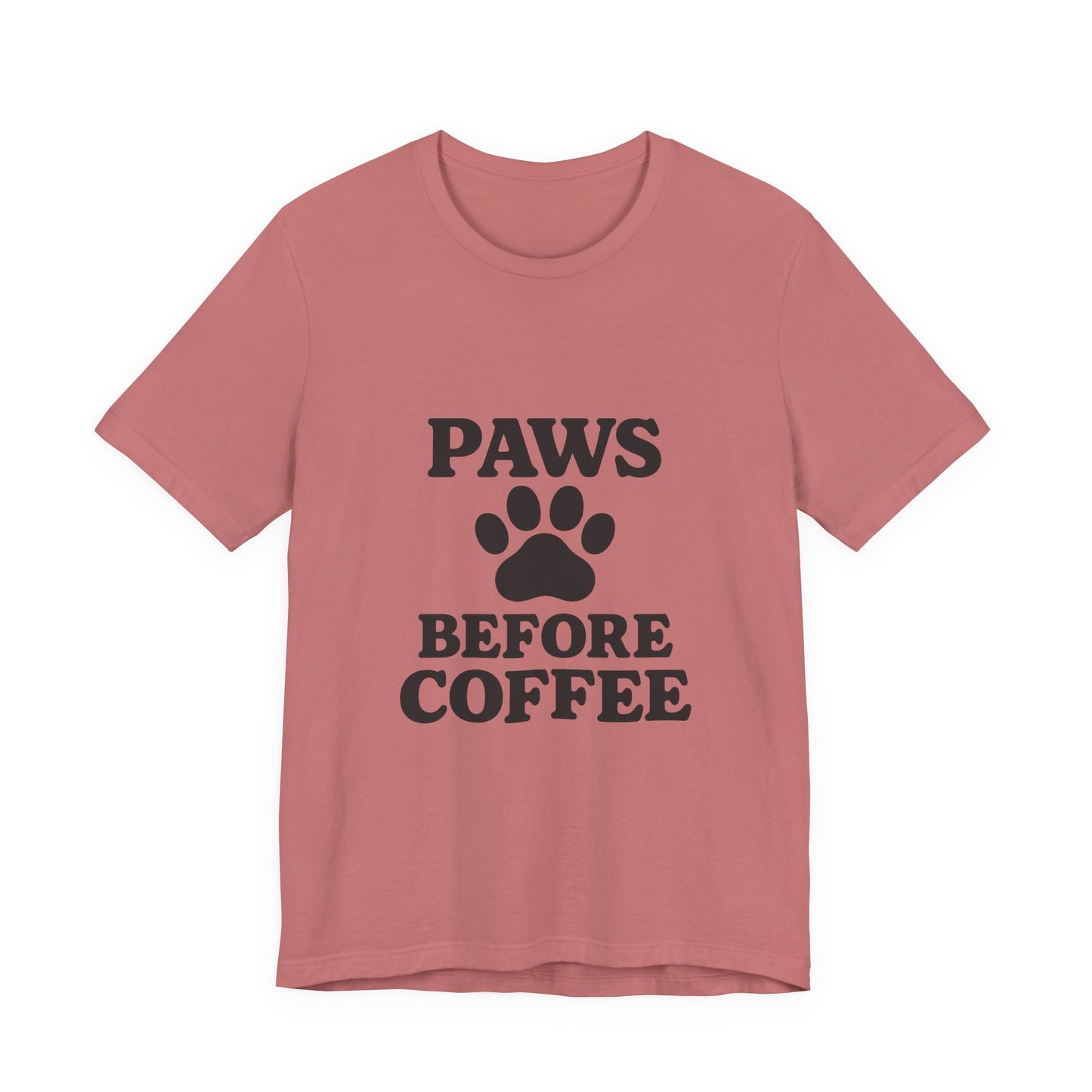 Paws Before Coffee Unisex Jersey Short Sleeve Tee T-shirt