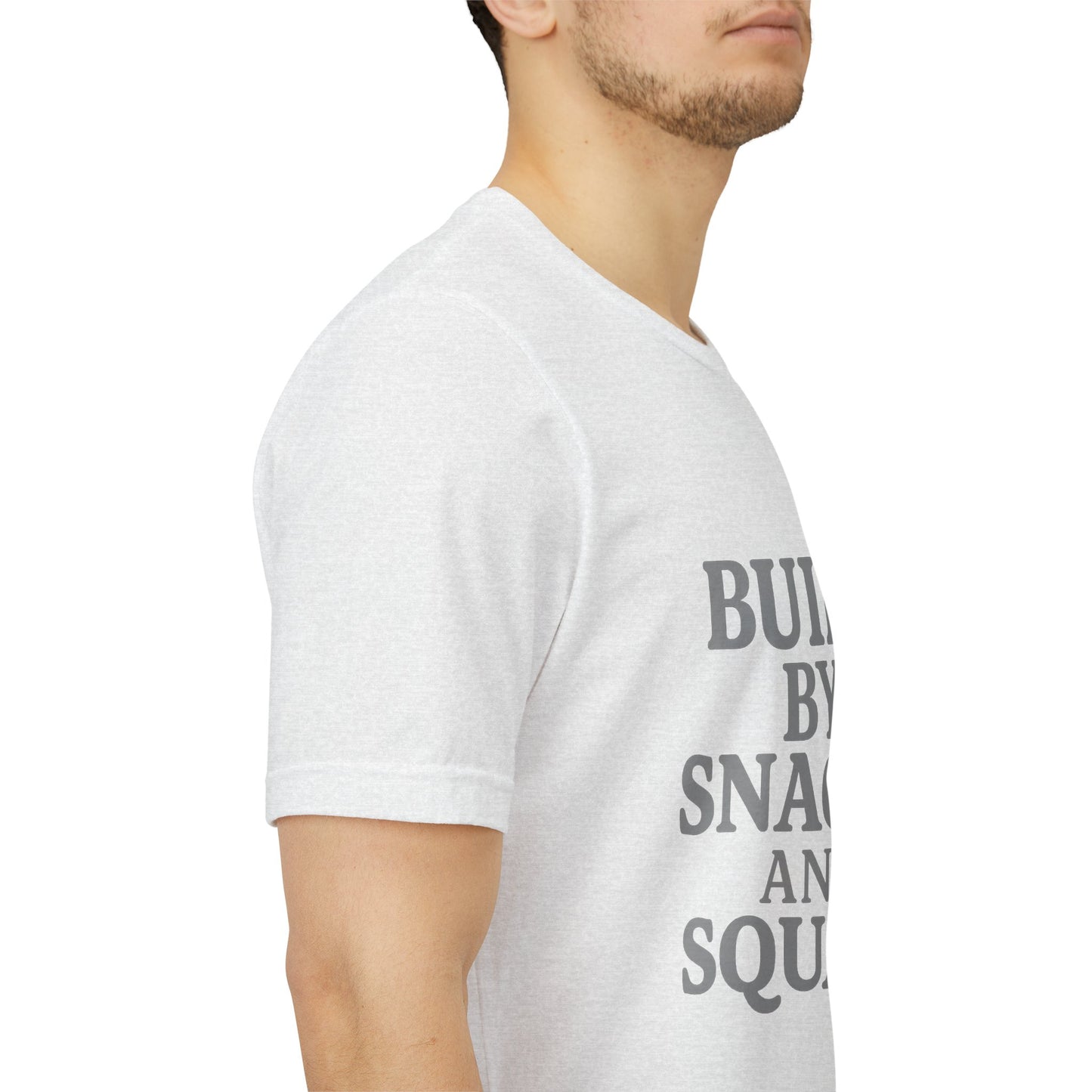 Built By Snacks And Squats Gym Humor Unisex Jersey Short Sleeve Tee T-shirt