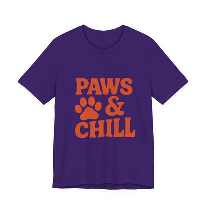 Paws and Chill Pet Lovers Unisex Jersey Short Sleeve Tee T-shirt