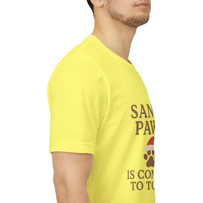 Santa Paws Is Coming To Town Christmas Unisex Jersey Short Sleeve Tee T-shirt