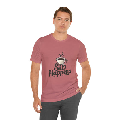 Sip Happens Coffee Cup Unisex Jersey Short Sleeve Tee T-shirt