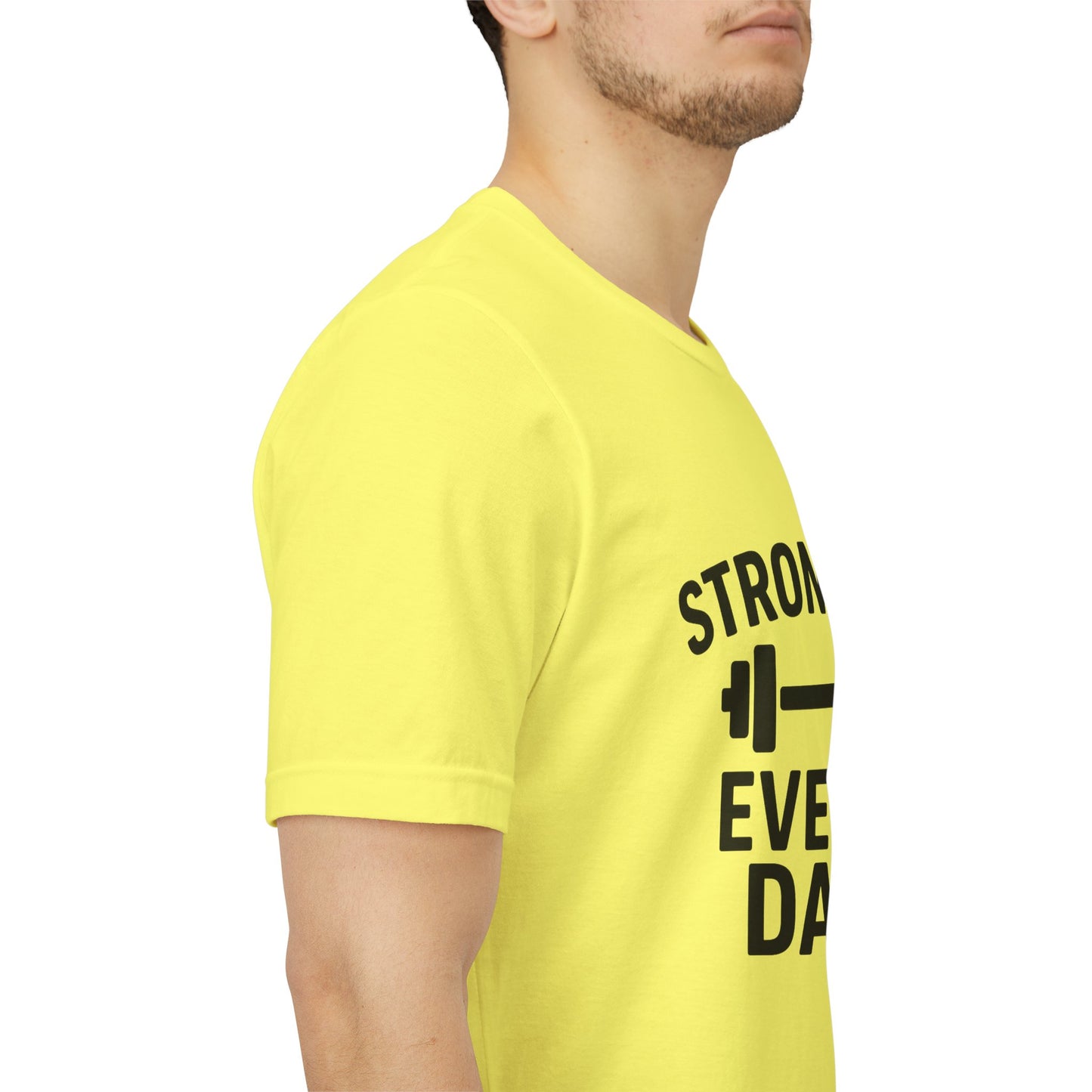 Stronger Every Day Unisex Jersey Short Sleeve Tee T-shirt