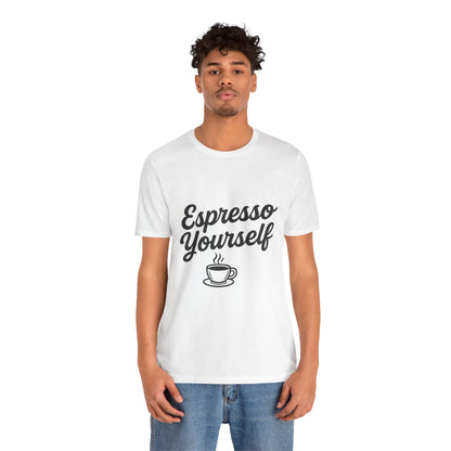 Espresso Yourself Coffee Cup Illustrated Unisex Jersey Short Sleeve Tee T-shirt