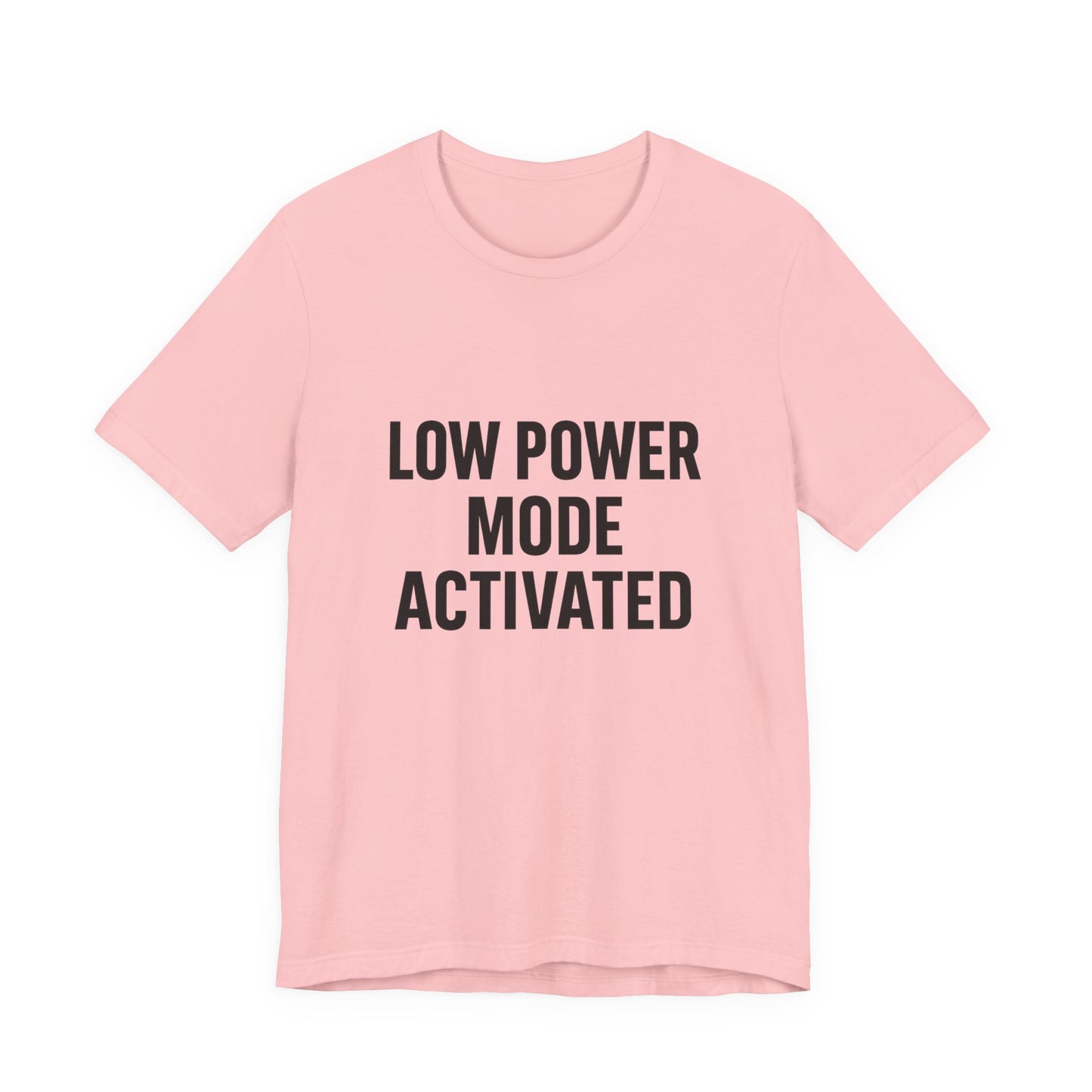 Low Battery Mode Activated Unisex Jersey Short Sleeve Tee T-shirt