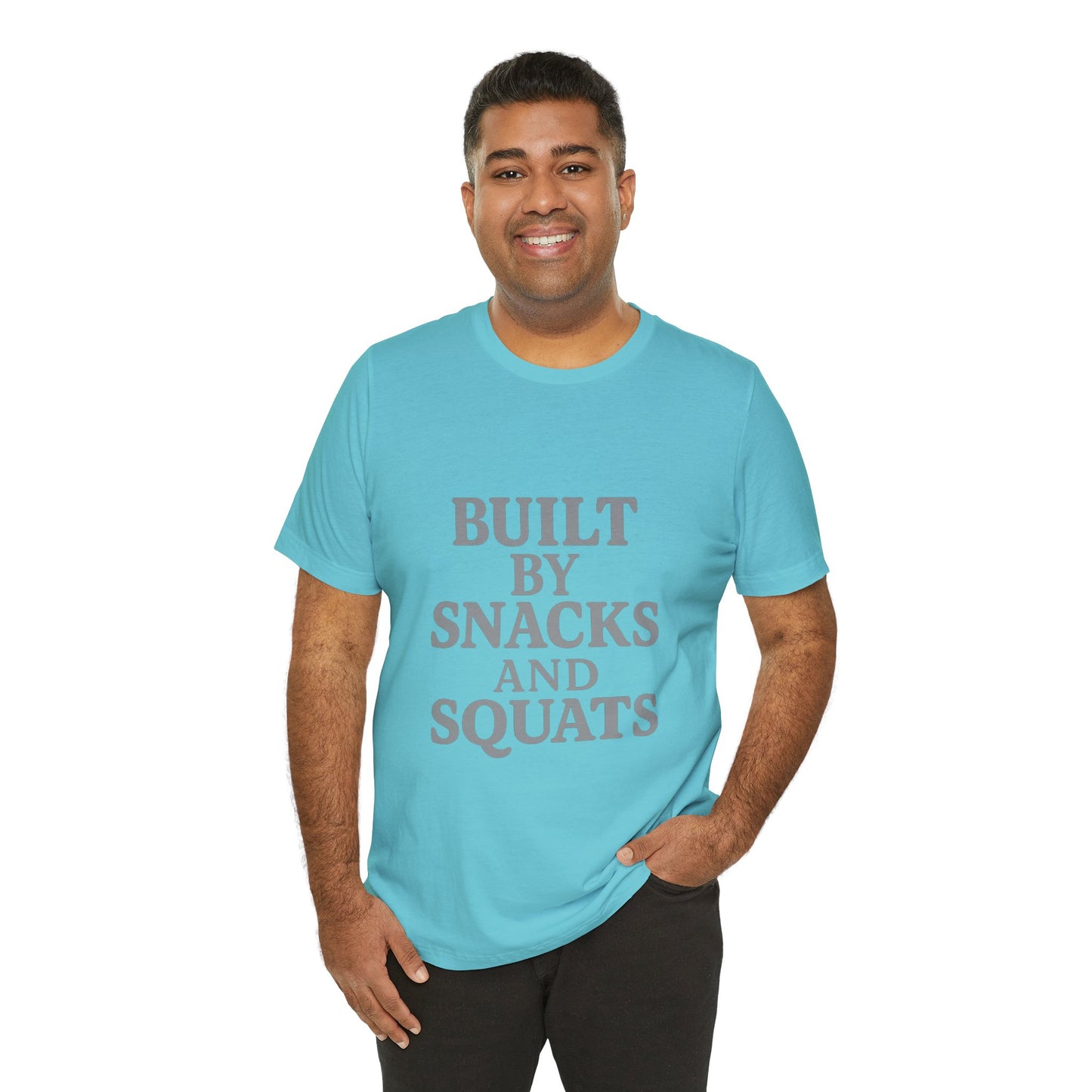 Built By Snacks And Squats Gym Humor Unisex Jersey Short Sleeve Tee T-shirt