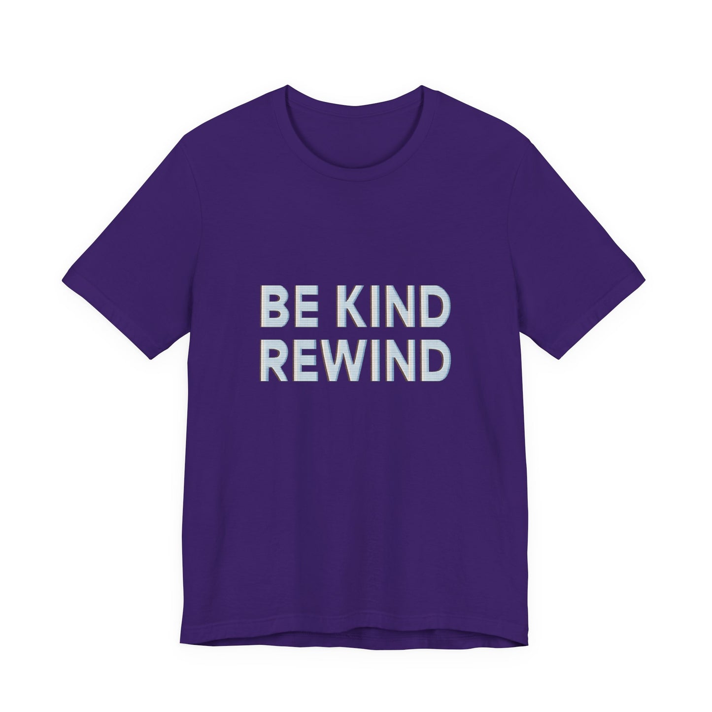 Be Kind Rewind Unisex Jersey Short Sleeve Tee T-shirt