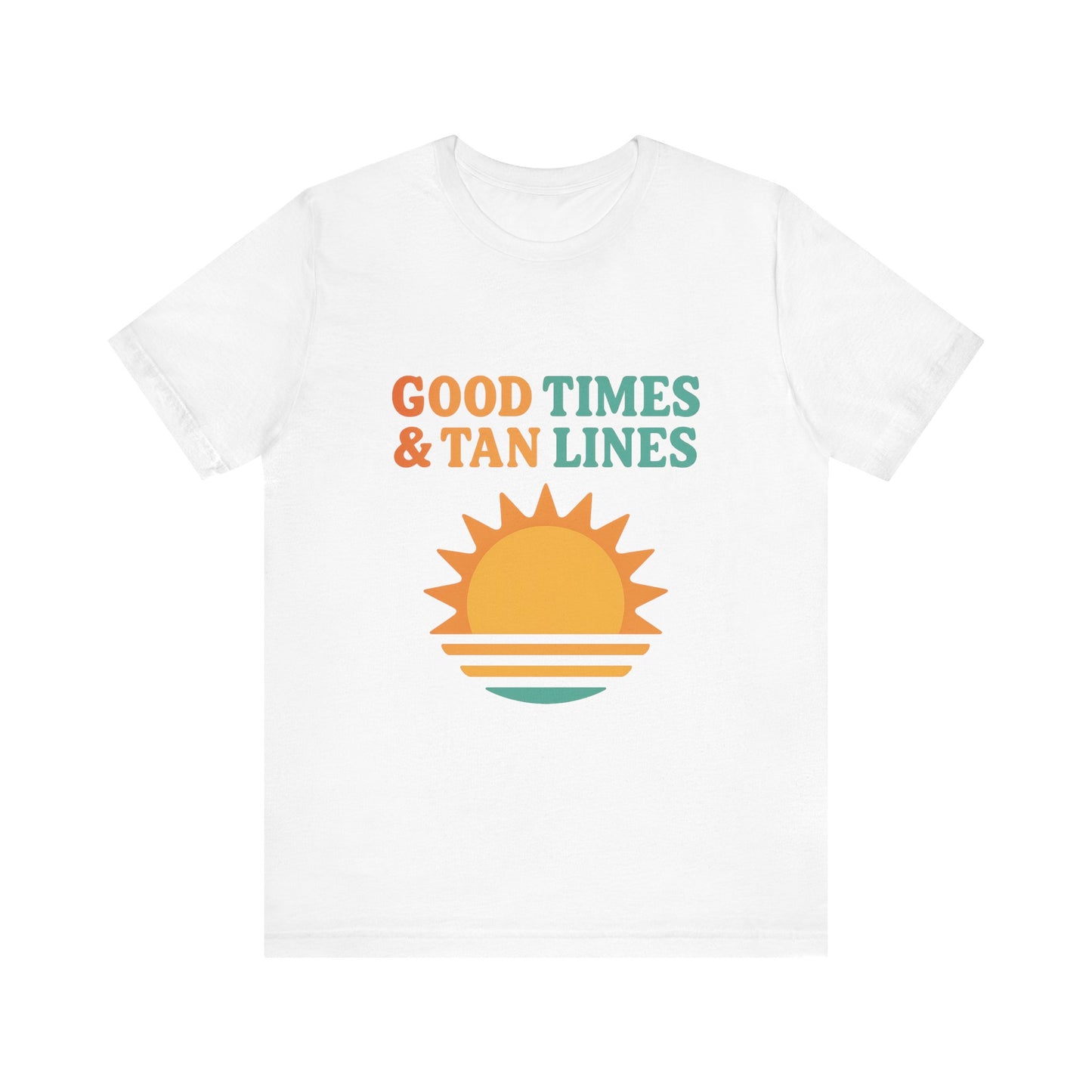 Good Times, Tan Lines Summer Unisex Jersey Short Sleeve Tee T-shirt
