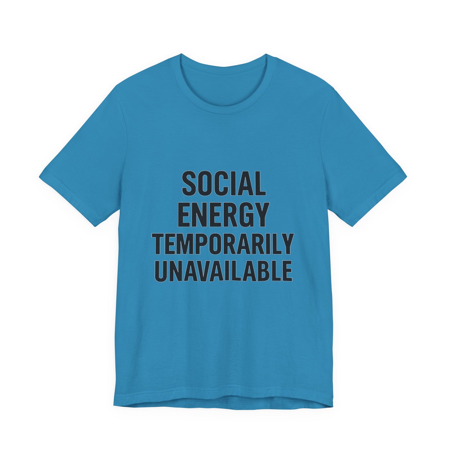Social Energy Unavailable Unisex Jersey Short Sleeve Tee T-shirt