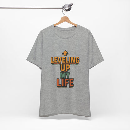 Leveling Up My Life Unisex Jersey Short Sleeve Tee T-shirt