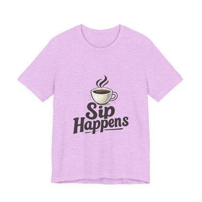 Sip Happens Coffee Cup Unisex Jersey Short Sleeve Tee T-shirt