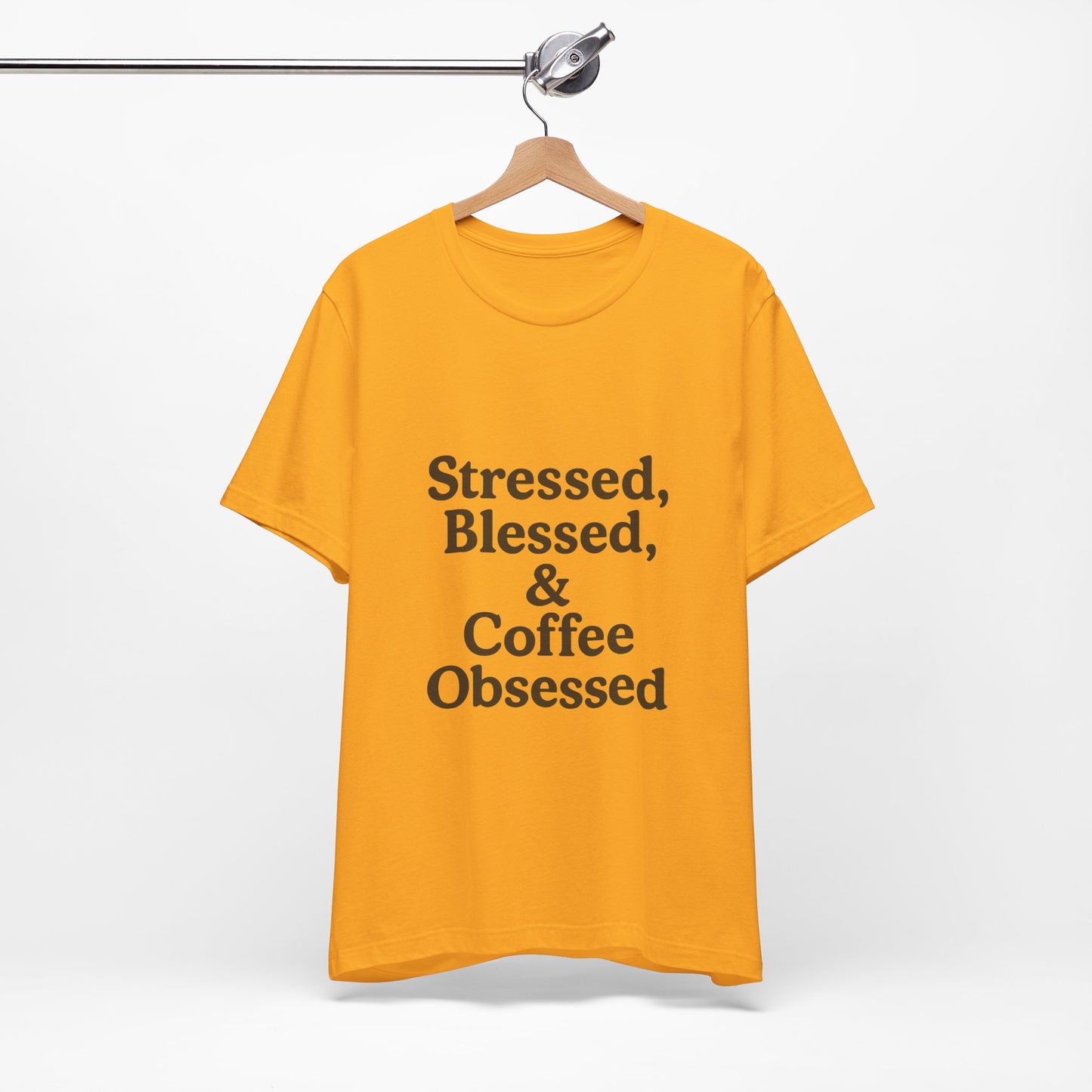 Stressed Blessed & Coffee Obsessed Unisex Jersey Short Sleeve Tee T-shirt