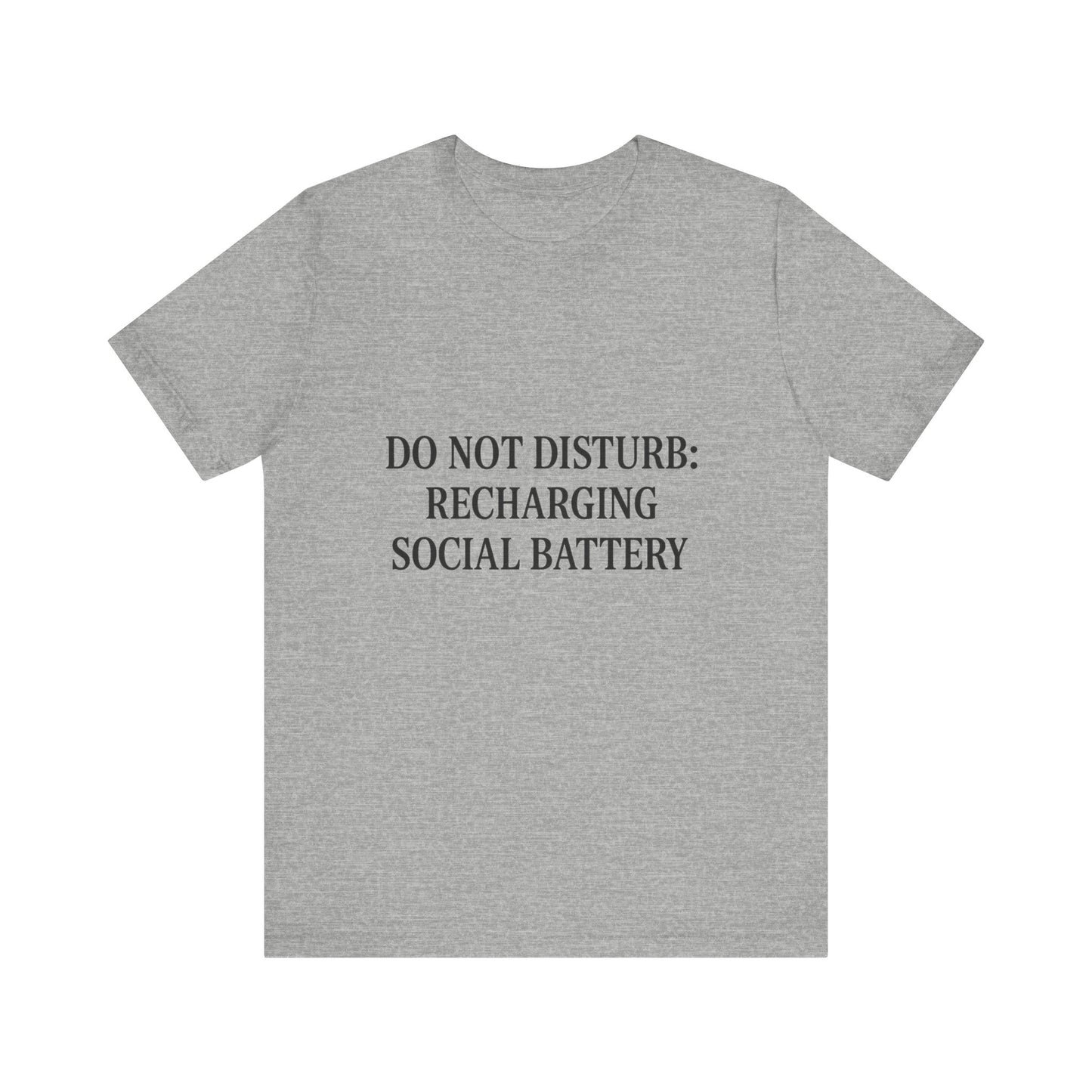 Do Not Disturb Unisex Jersey Short Sleeve Tee T-shirt