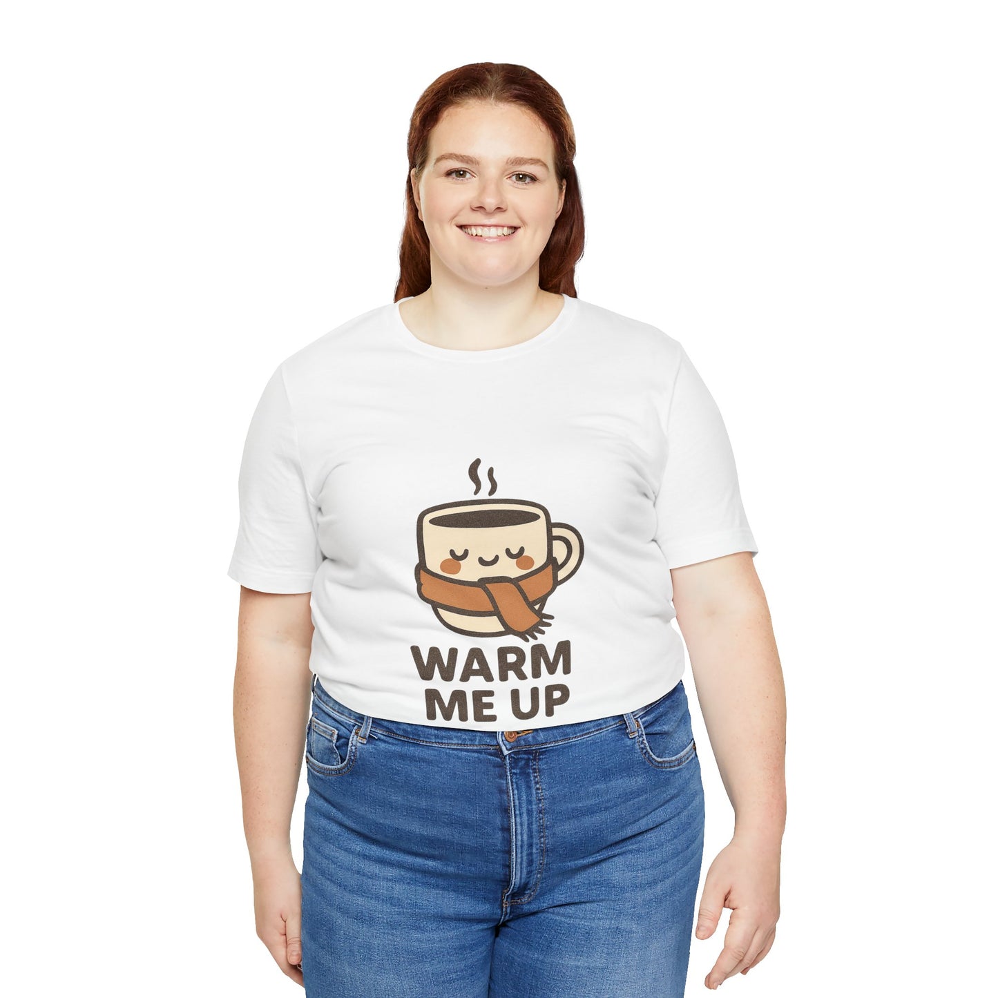 Warm Me Up Coffee Cup Unisex Jersey Short Sleeve Tee T-shirt