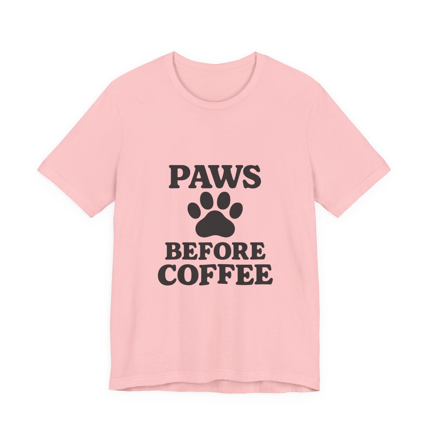 Paws Before Coffee Unisex Jersey Short Sleeve Tee T-shirt
