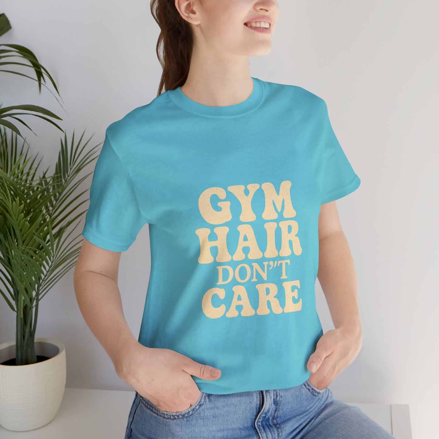 Gym Hair Don't Care Unisex Jersey Short Sleeve Tee T-shirt