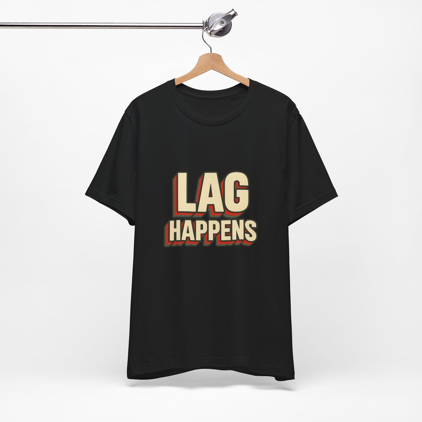 Lag Happens Gamers Humor Unisex Jersey Short Sleeve Tee T-shirt