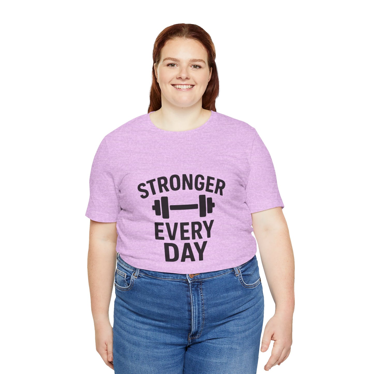 Stronger Every Day Unisex Jersey Short Sleeve Tee T-shirt