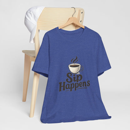 Sip Happens Coffee Cup Unisex Jersey Short Sleeve Tee T-shirt