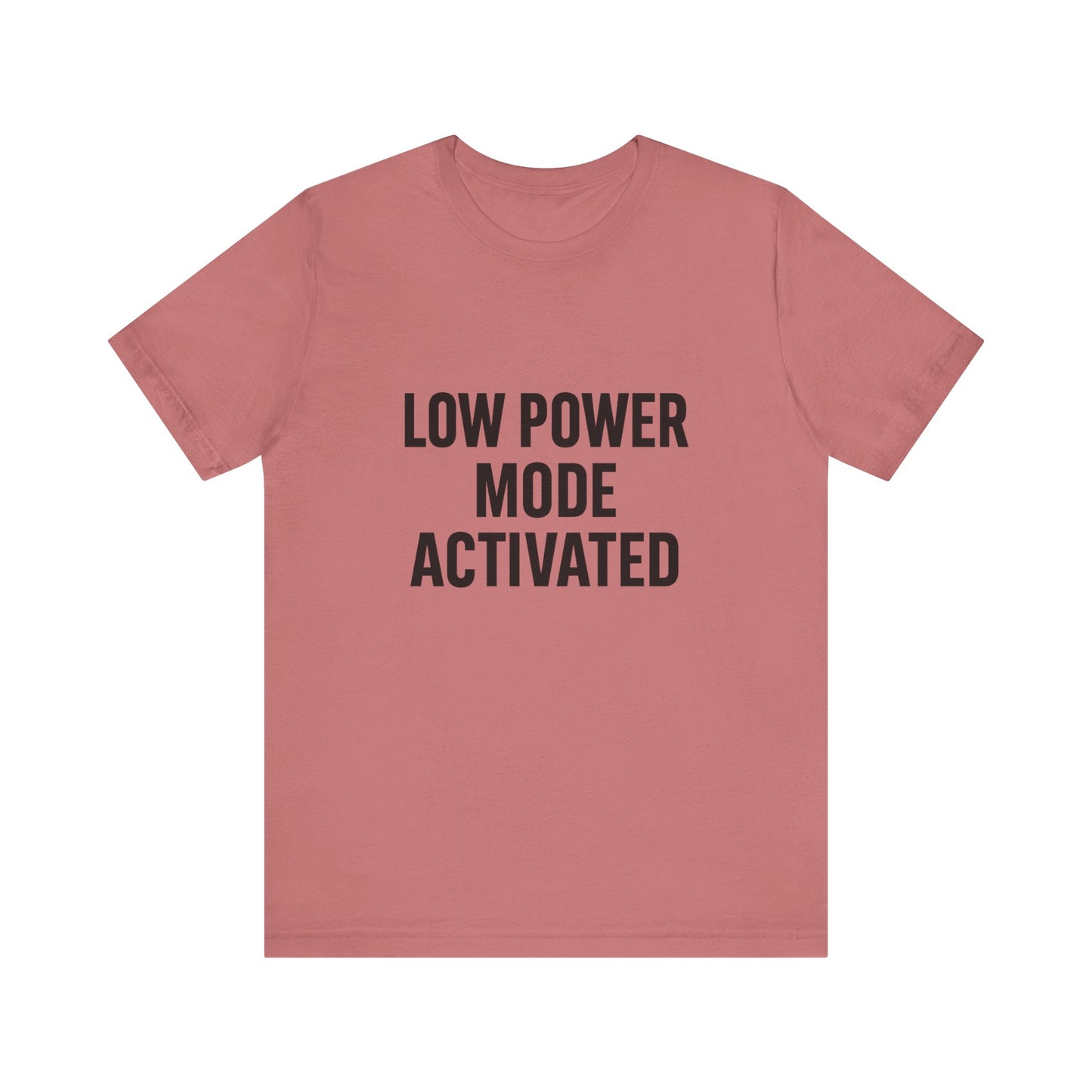 Low Battery Mode Activated Unisex Jersey Short Sleeve Tee T-shirt