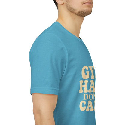 Gym Hair Don't Care Unisex Jersey Short Sleeve Tee T-shirt