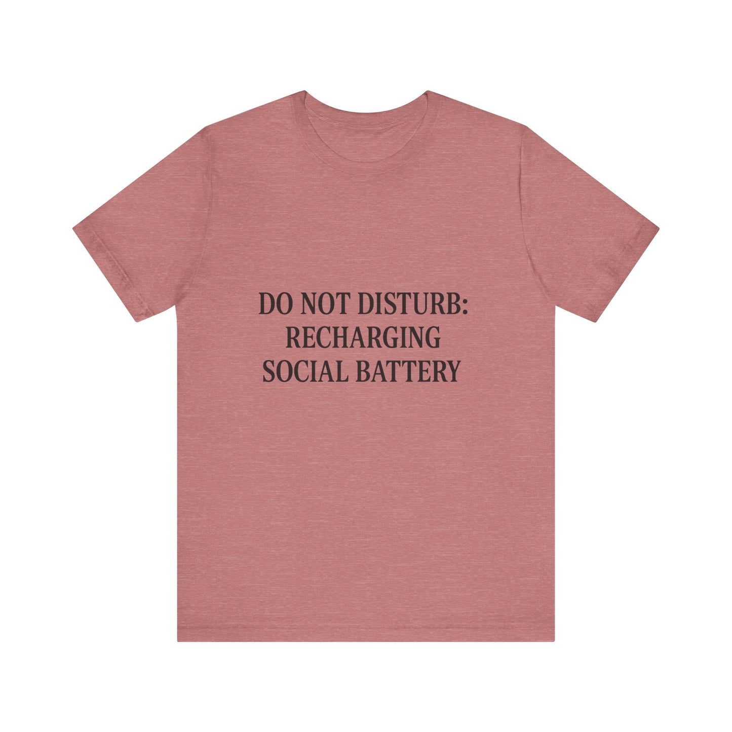 Do Not Disturb Unisex Jersey Short Sleeve Tee T-shirt