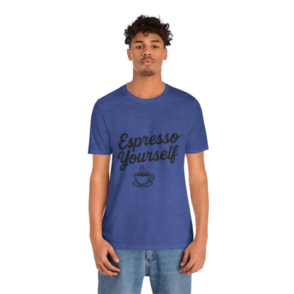 Espresso Yourself Coffee Cup Illustrated Unisex Jersey Short Sleeve Tee T-shirt