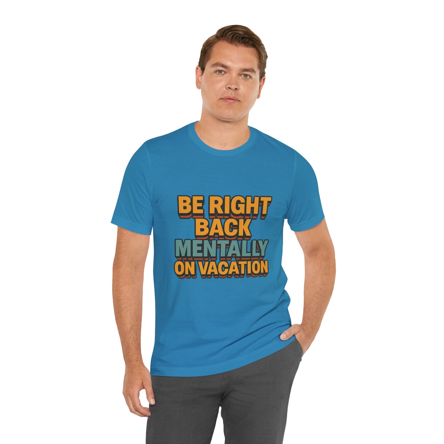 Mentally On Vacation Unisex Jersey Short Sleeve Tee T-shirt