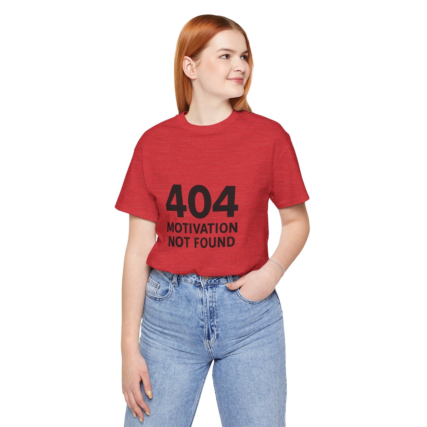 404 Motivation Not Found Introverts Humor Unisex Jersey Short Sleeve Tee T-shirt