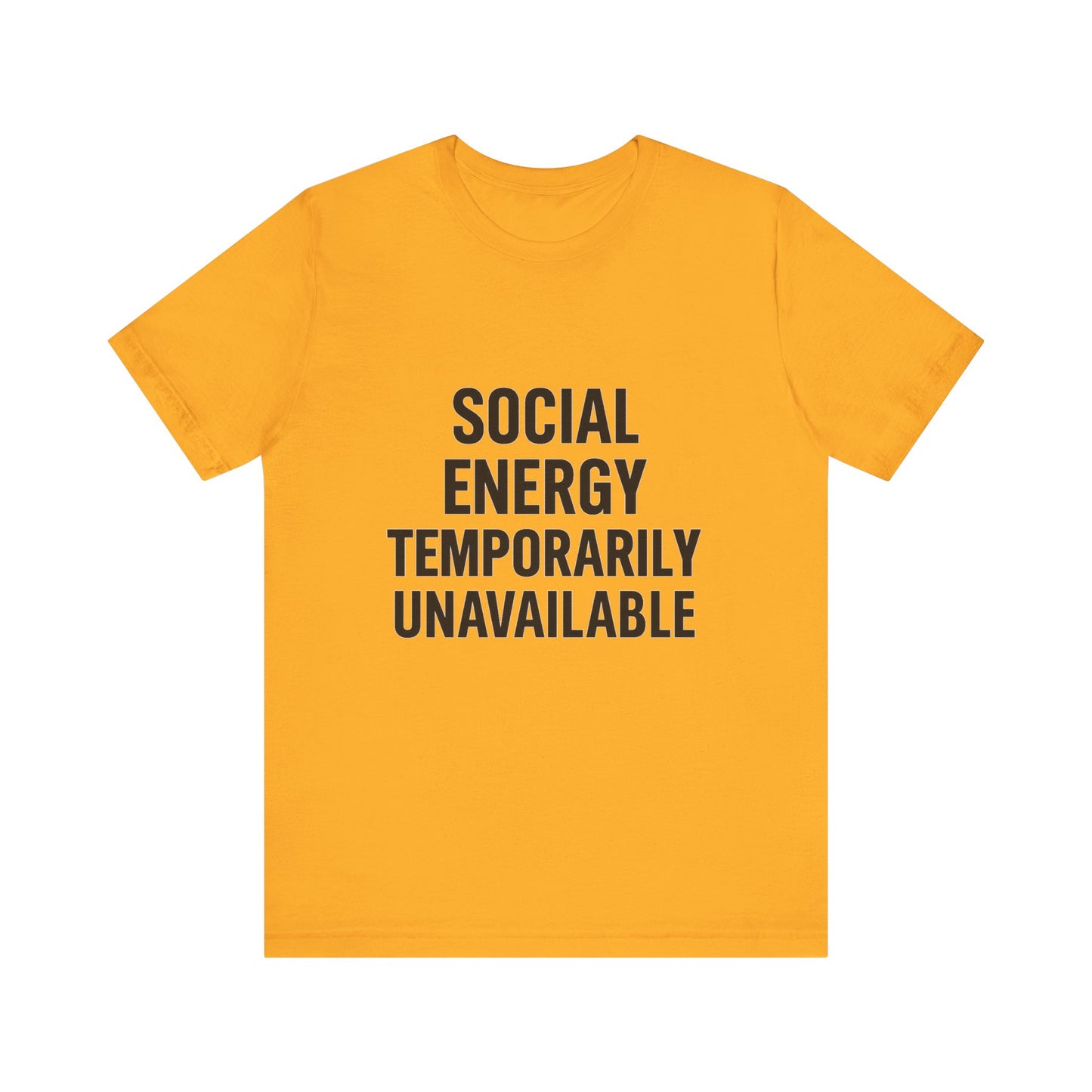 Social Energy Unavailable Unisex Jersey Short Sleeve Tee T-shirt