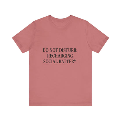 Do Not Disturb Unisex Jersey Short Sleeve Tee T-shirt