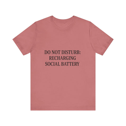 Do Not Disturb Unisex Jersey Short Sleeve Tee T-shirt