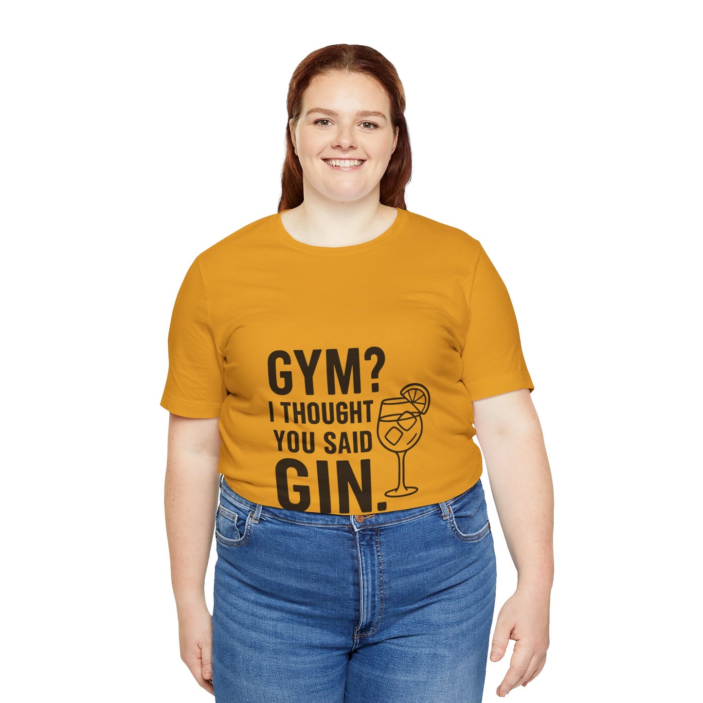 I Thought You Said Gin Unisex Jersey Short Sleeve Tee T-shirt